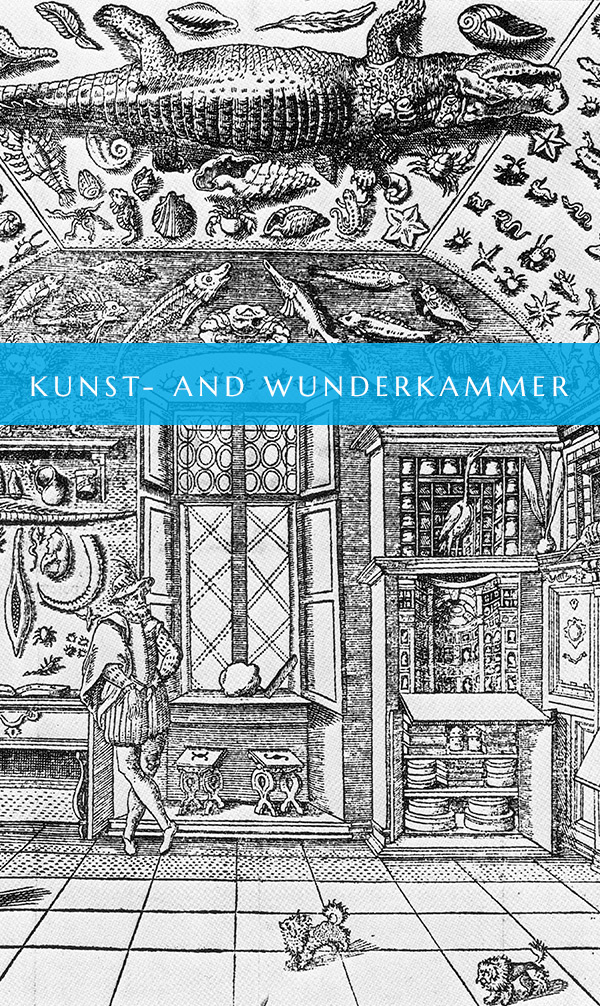 To Kunst- and Wunderkammer